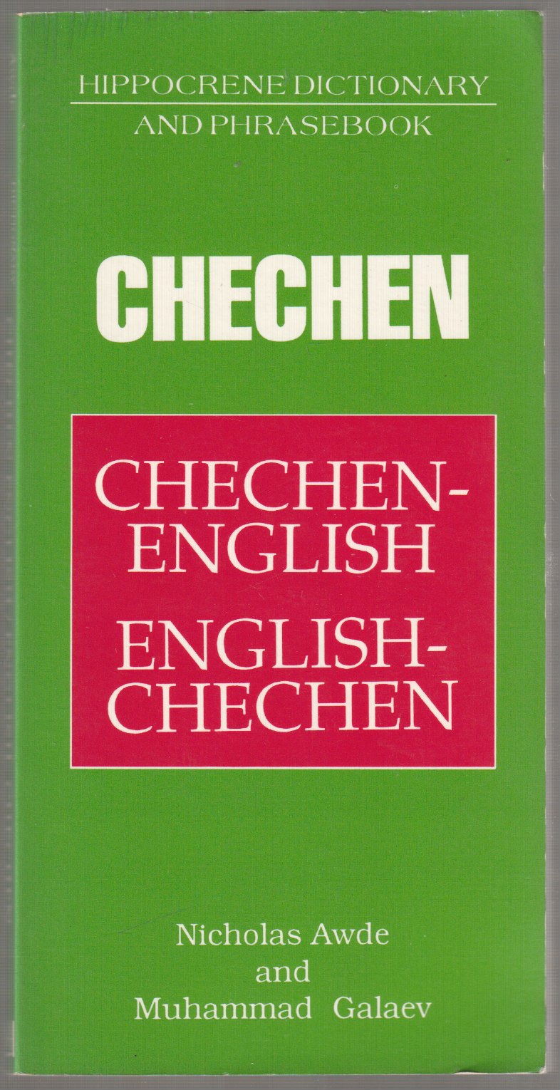 Chechen-English English-Chechen : dictionary and phrasebook. Chechen-English English-Chechen : dictionary and phrasebook.