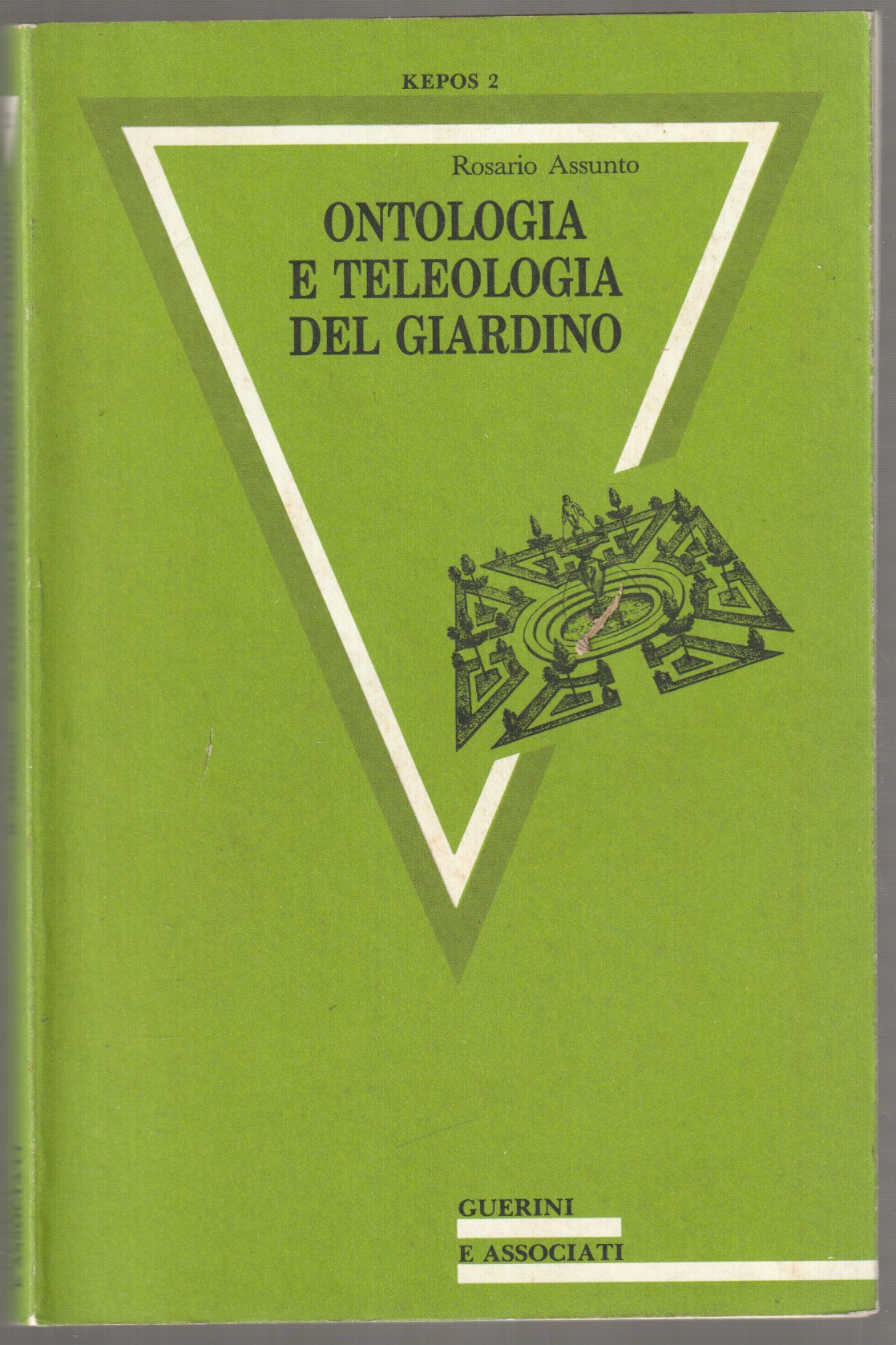 Ontologia e teleologia del giardino. Ontologia e teleologia del giardino.