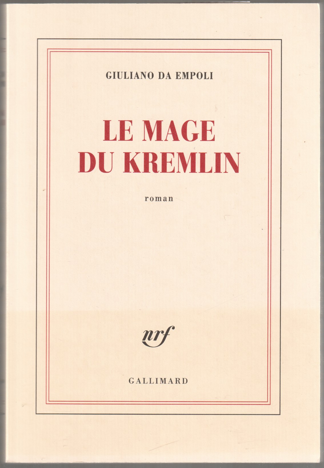 Le mage du Kremlin : roman. Le mage du Kremlin : roman.