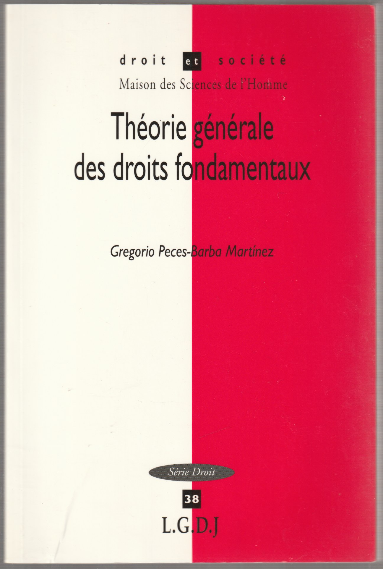 Theorie generale des droits fondamentaux. Theorie generale des droits fondamentaux.