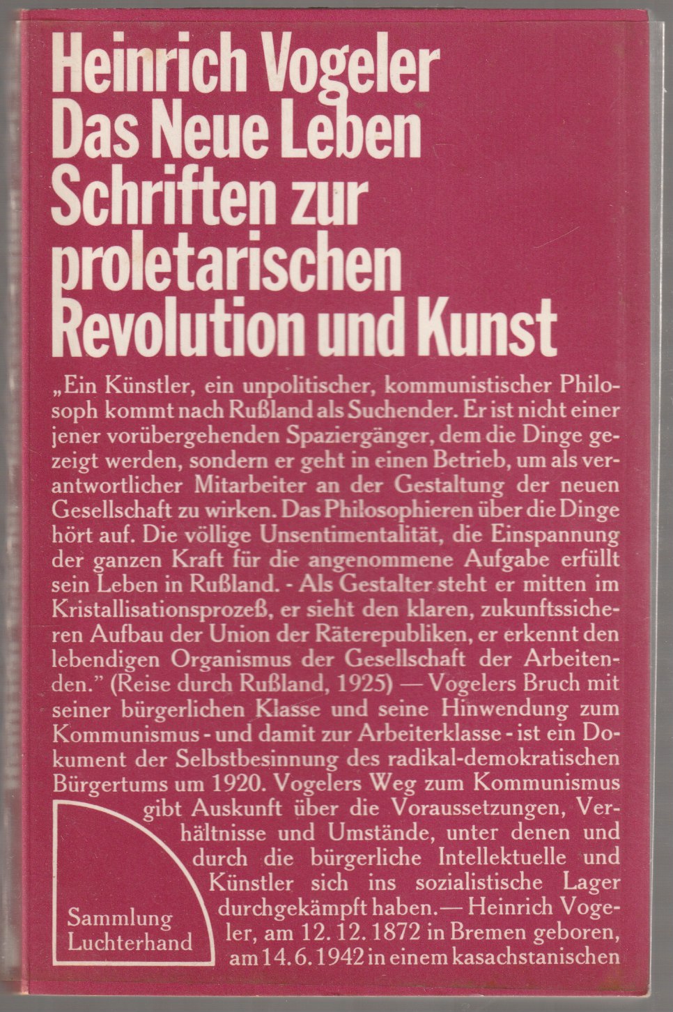 Das Neue Leben : Ausgewahlte Schriften zur proletarischen Revolution und Kunst. Das Neue Leben : Ausgewahlte Schriften zur proletarischen Revolution und Kunst.