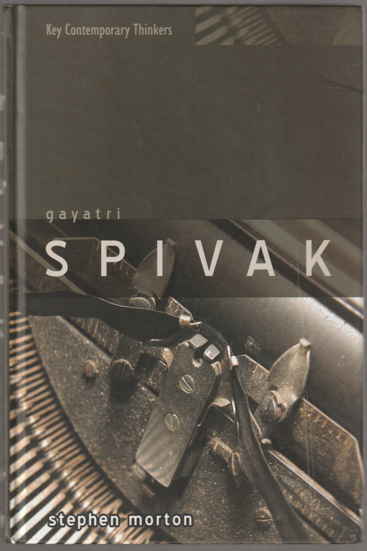 Gayatri Spivak : ethics, subalternity and the critique of postcolonial reason. Gayatri Spivak : ethics, subalternity and the critique of postcolonial reason.