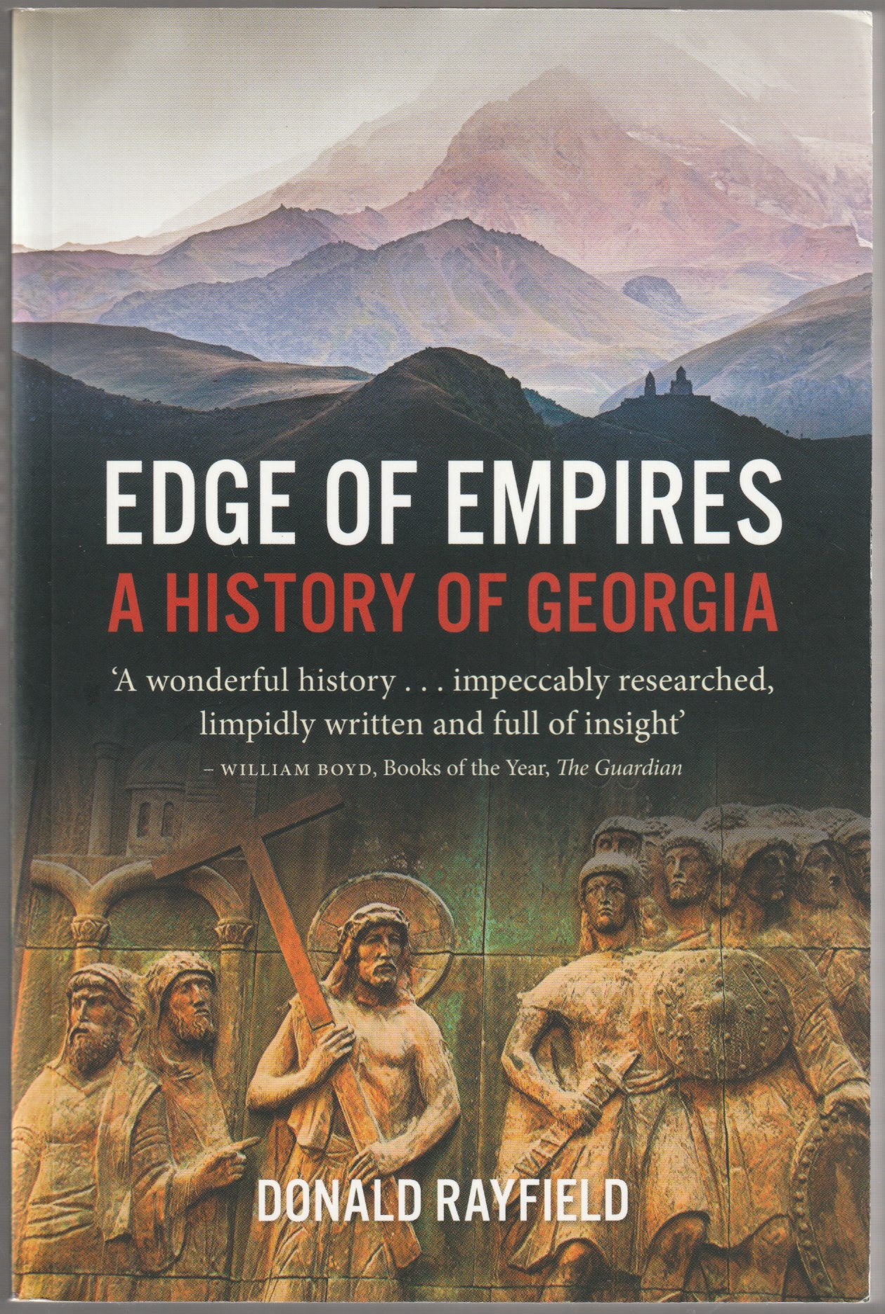 Edge of empires : a history of Georgia. Edge of empires : a history of Georgia.