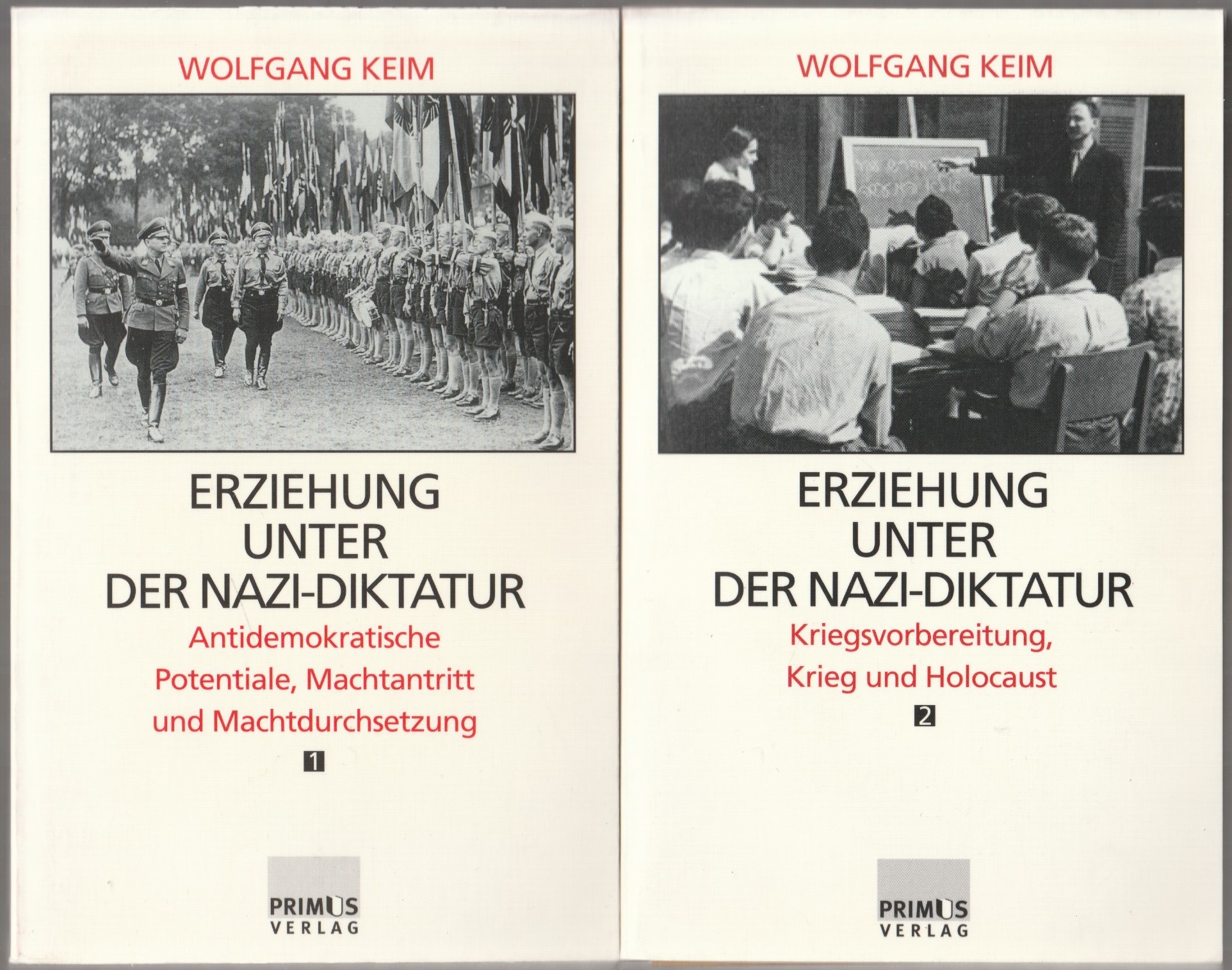 Erziehung unter der Nazi-Diktatur., Band I-II Erziehung unter der Nazi-Diktatur., Band I-II
