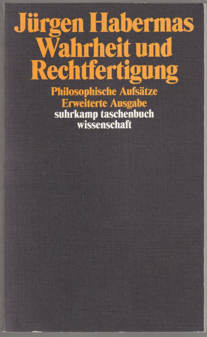 Wahrheit und Rechtfertigung : philosophische Aufsatze. Wahrheit und Rechtfertigung : philosophische Aufsatze.
