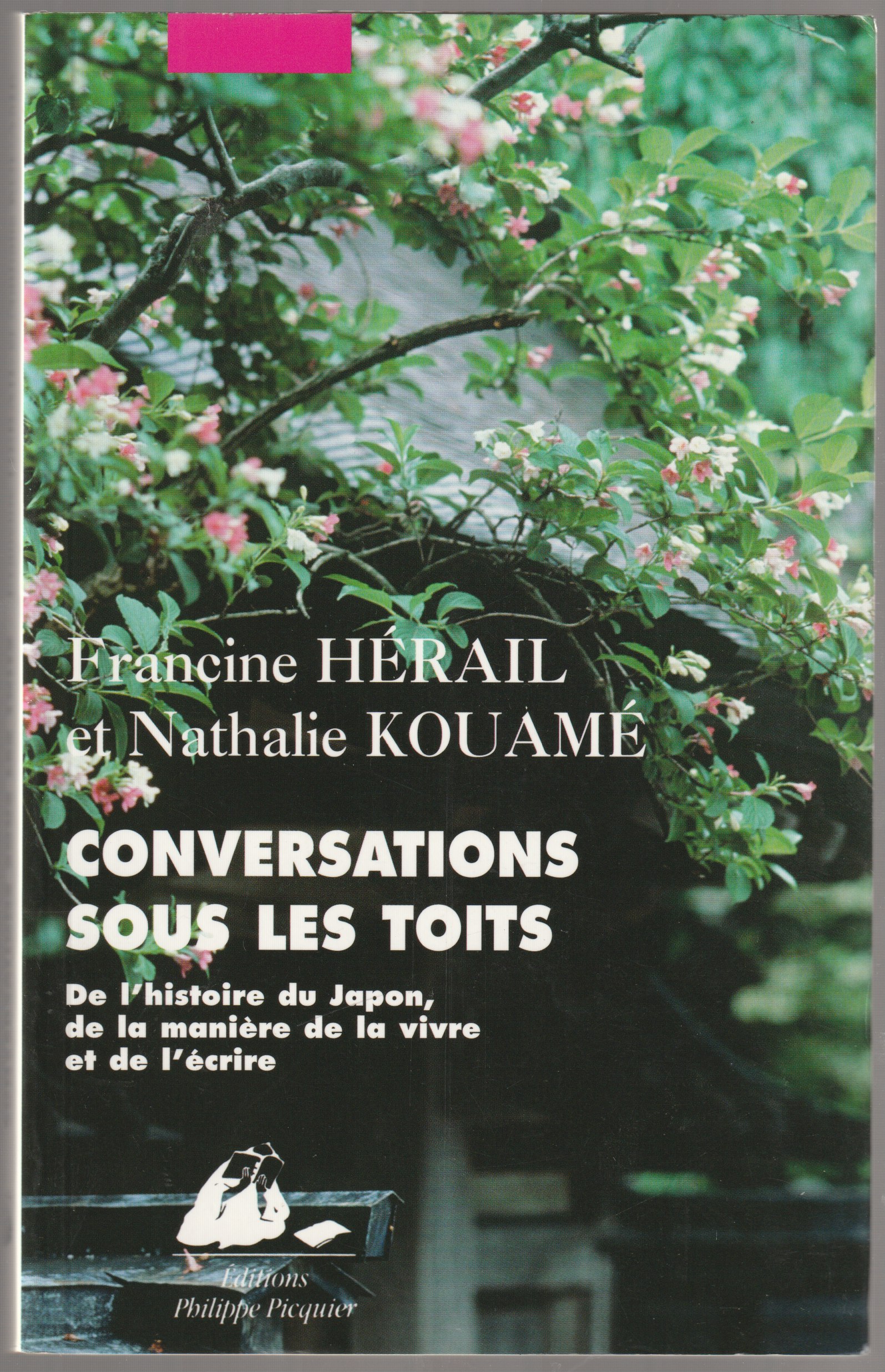Conversations sous les toits : de l'histoire du Japon, de la maniere de la vivre et de l'ecrire. Conversations sous les toits : de l'histoire du Japon, de la maniere de la vivre et de l'ecrire.