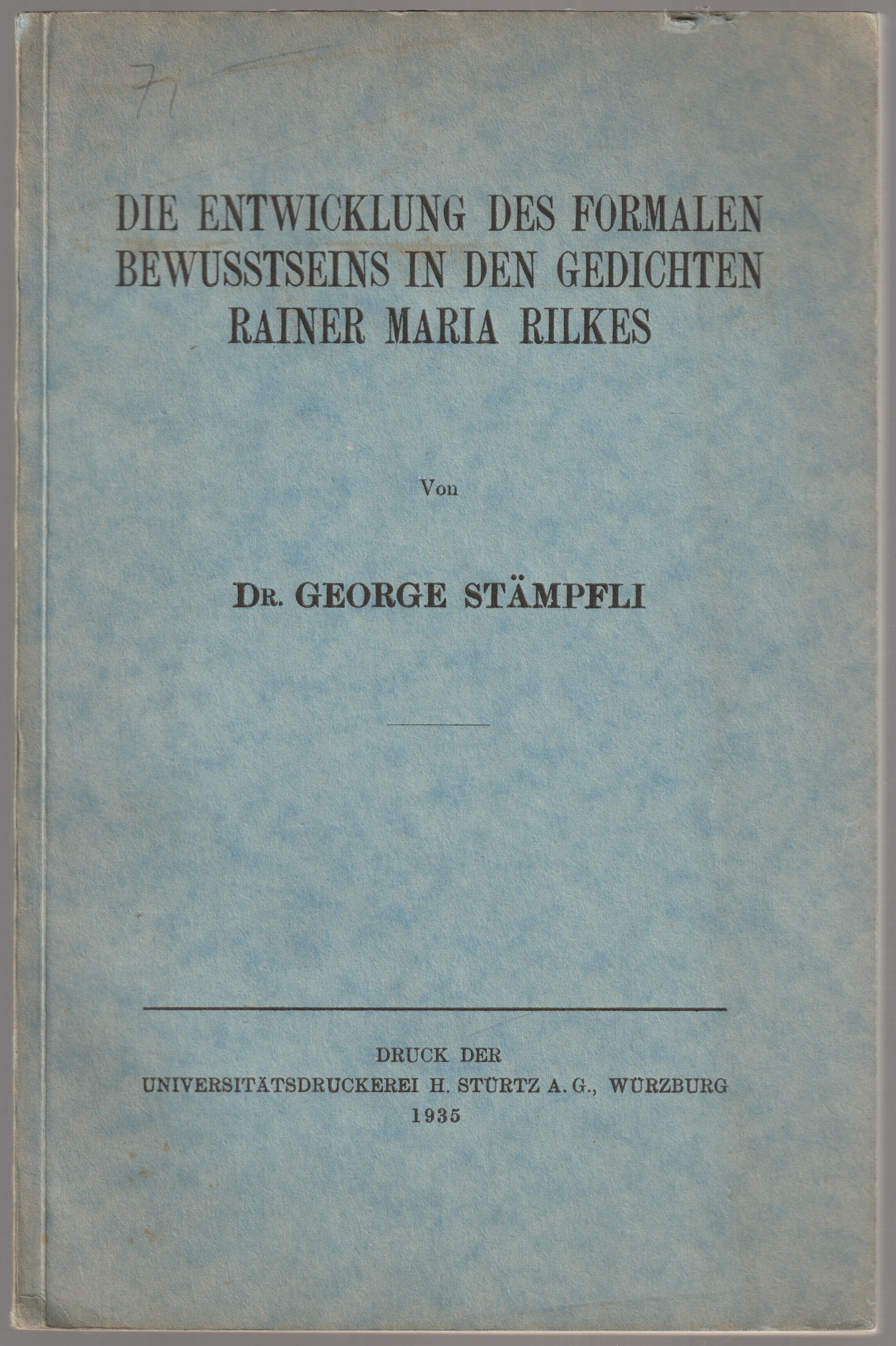 Die Entwicklung des formalen Bewusstseins in den Gedichten Rainer Maria Rilkes Die Entwicklung des formalen Bewusstseins in den Gedichten Rainer Maria Rilkes