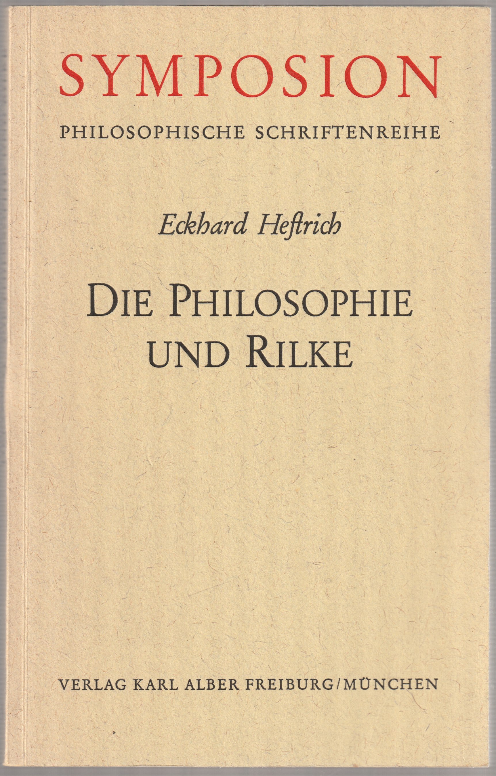 Die Philosophie und Rilke. Die Philosophie und Rilke.