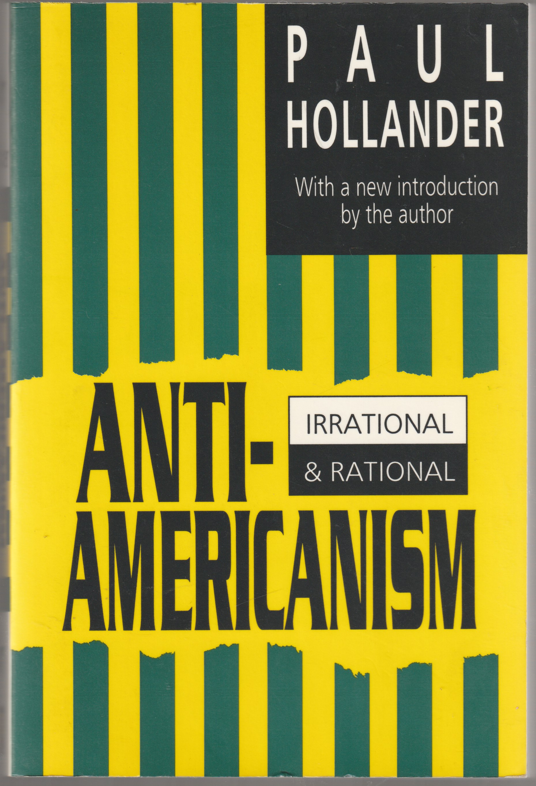 Anti-Americanism : irrational & rational. Anti-Americanism : irrational & rational.