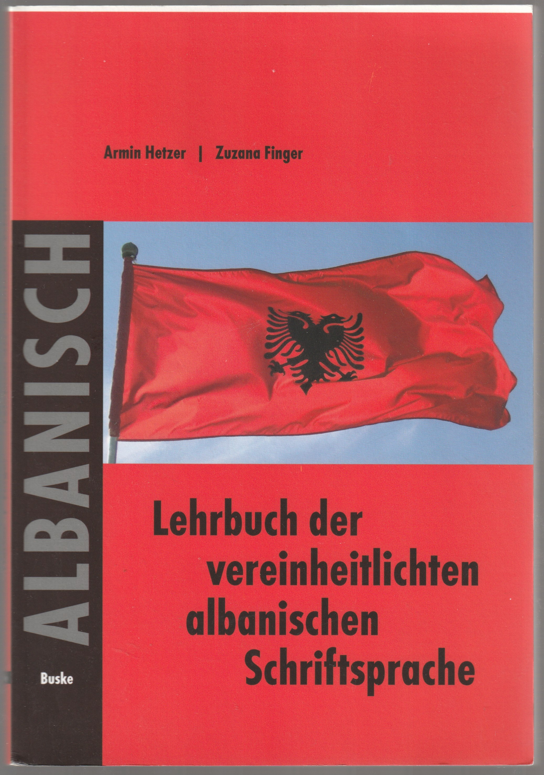 Lehrbuch der vereinheitlichten albanischen Schriftsprache. CD付 Lehrbuch der vereinheitlichten albanischen Schriftsprache. CD付