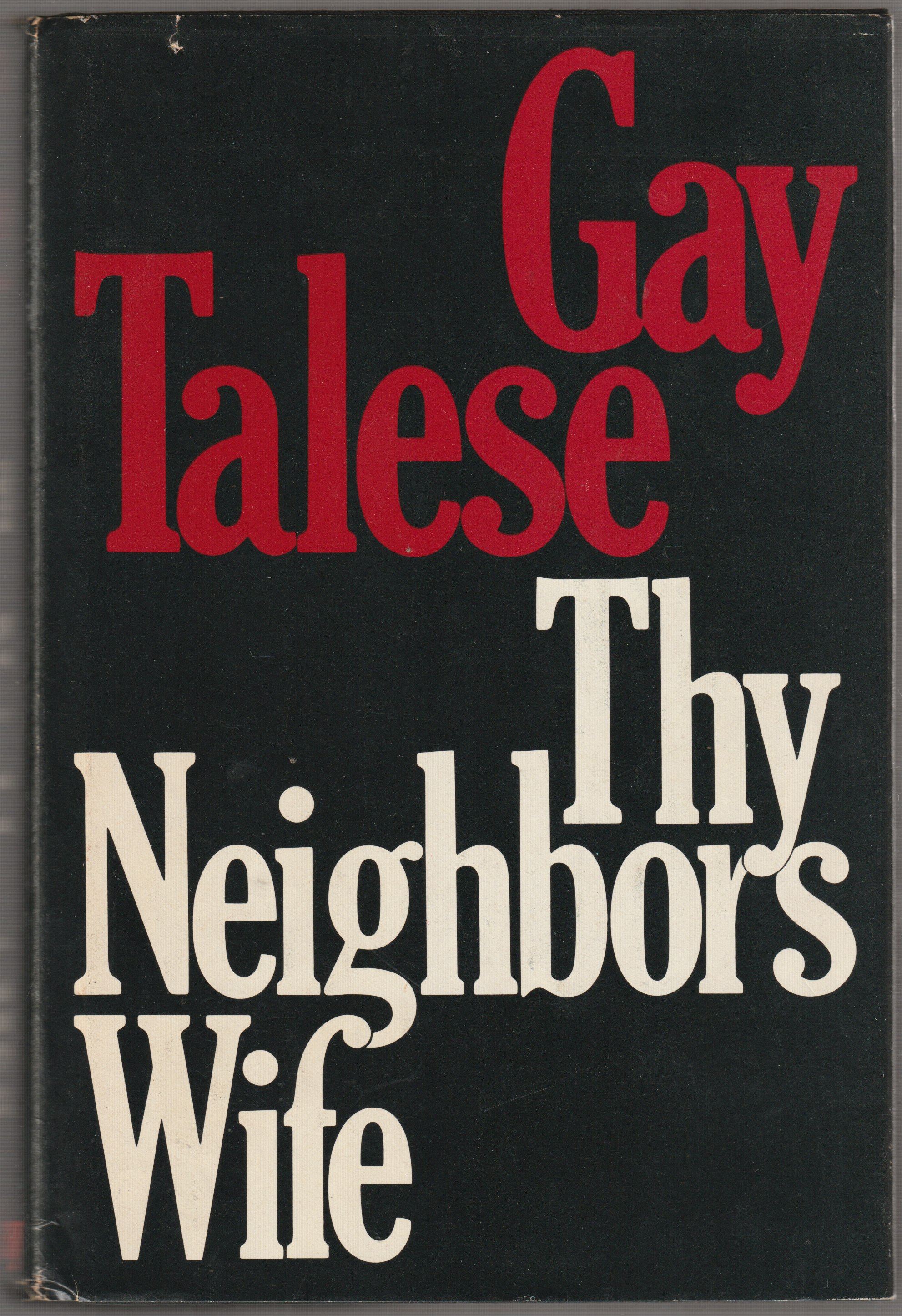 Thy neighbor's wife. Thy neighbor's wife.