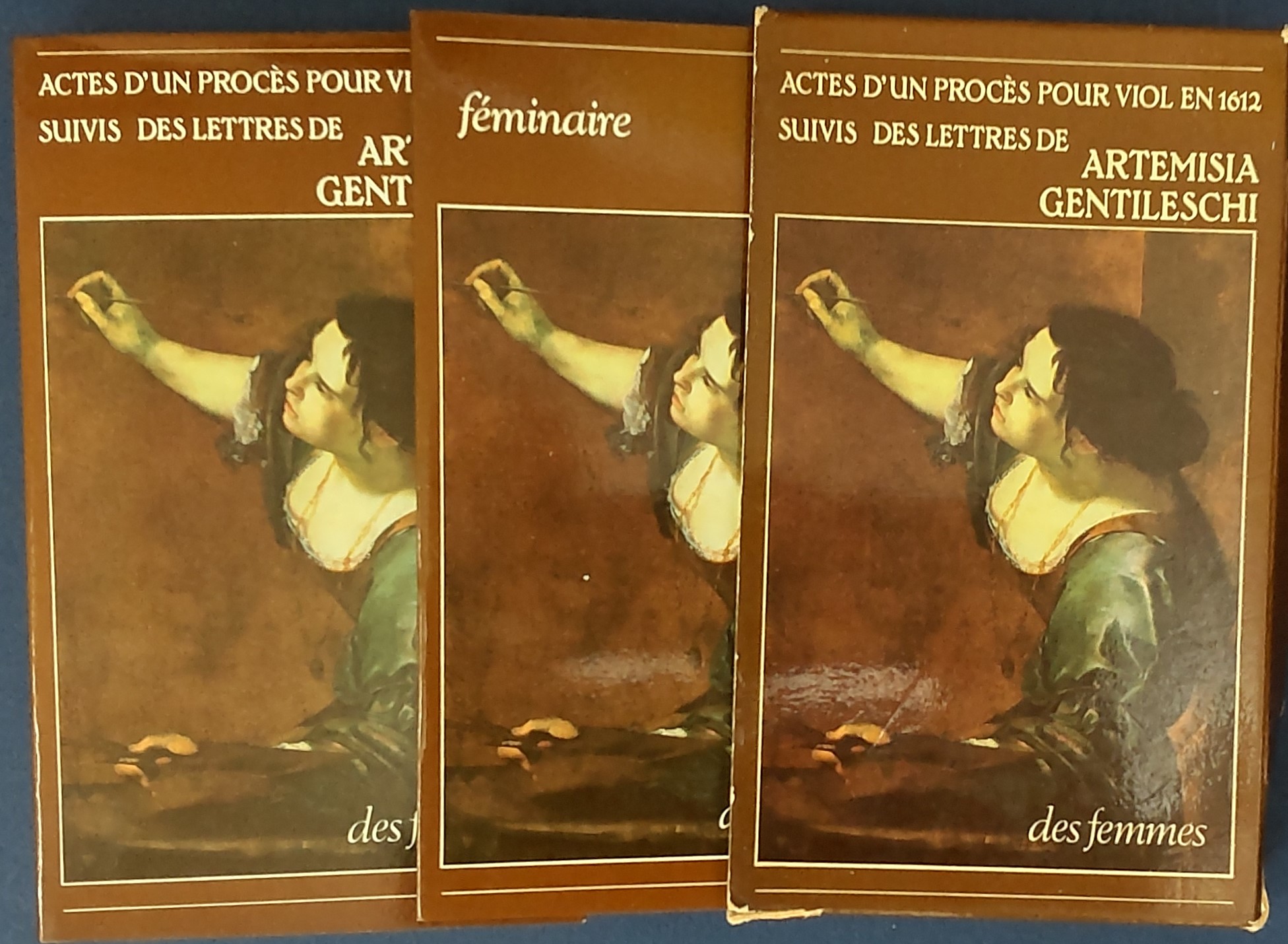 Actes d'un proces pour viol en 1612 : [suivis des lettres de Artemisia Gentileschi]