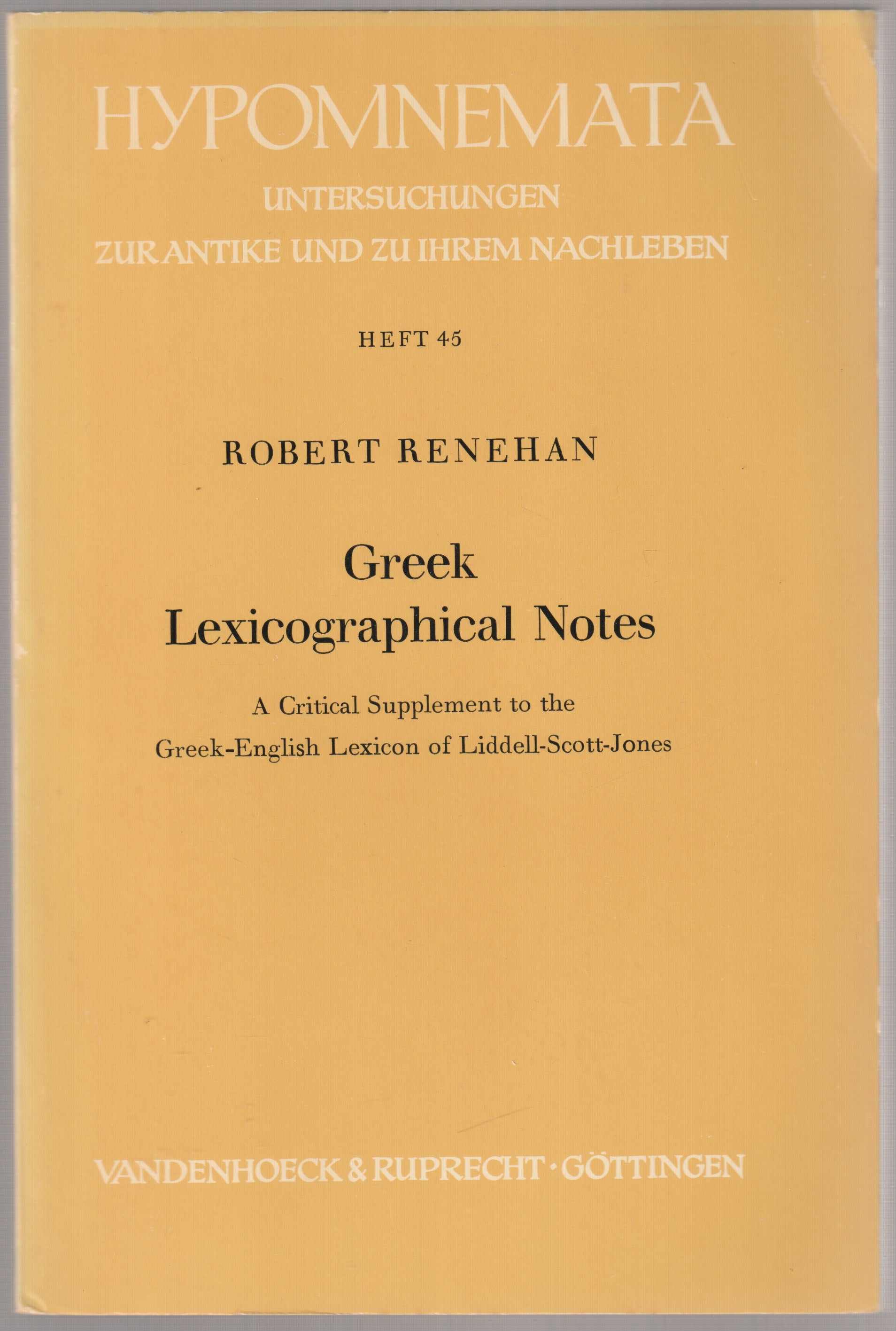 Greek lexicographical notes : a critical supplement to the Greek-English lexicon of Liddell-Scott-Jones. Greek lexicographical notes : a critical supplement to the Greek-English lexicon of Liddell-Scott-Jones.