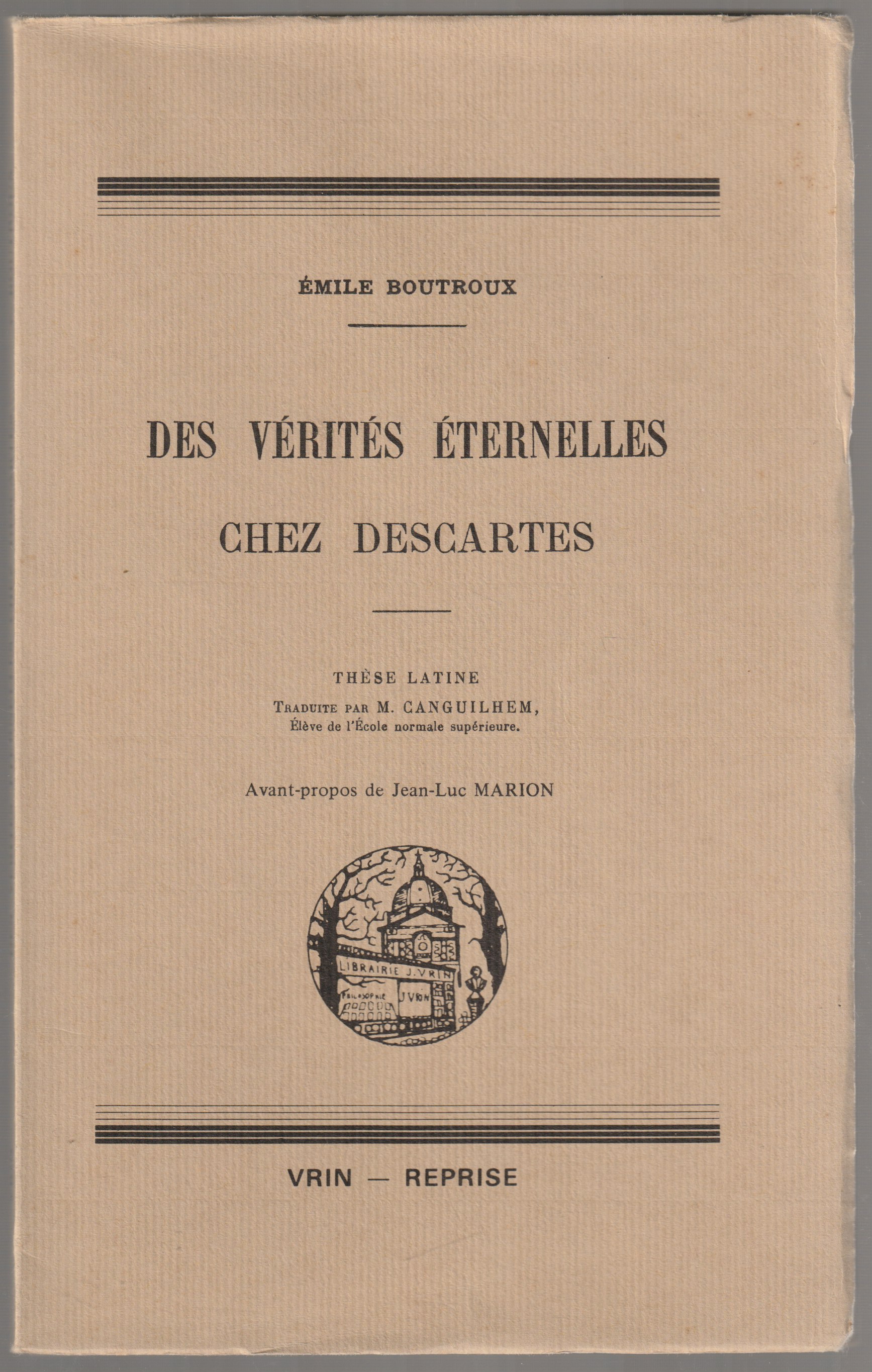 Des verites eternelles chez Descartes Des verites eternelles chez Descartes