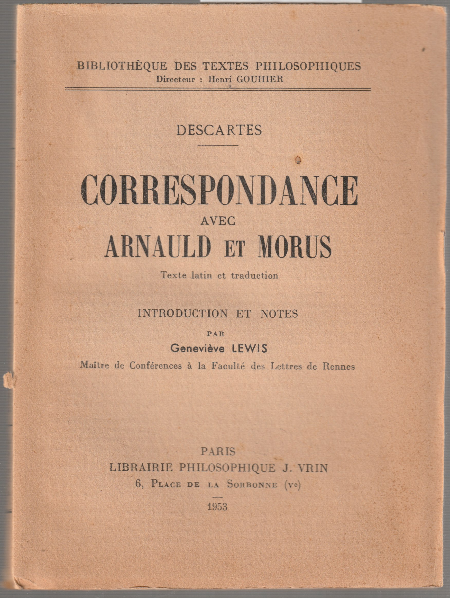Correspondance avec Arnaud et Morus. Correspondance avec Arnaud et Morus.