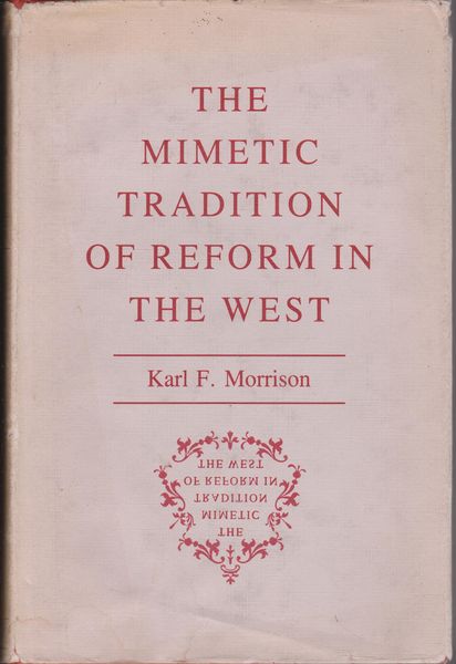 The mimetic tradition of reform in the West