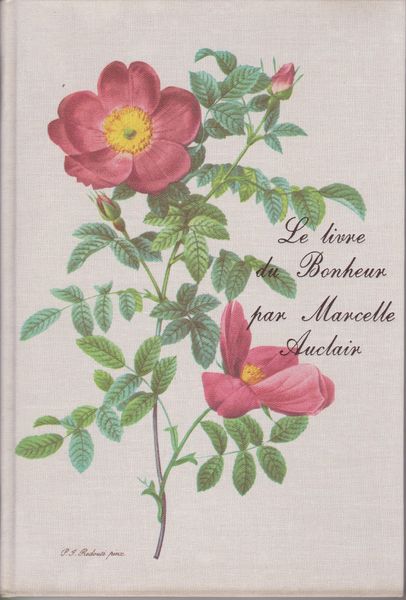 Le livre du bonheur : Le bonheur est en vous suivi de La pratique du bonheur Le livre du bonheur : Le bonheur est en vous suivi de La pratique du bonheur
