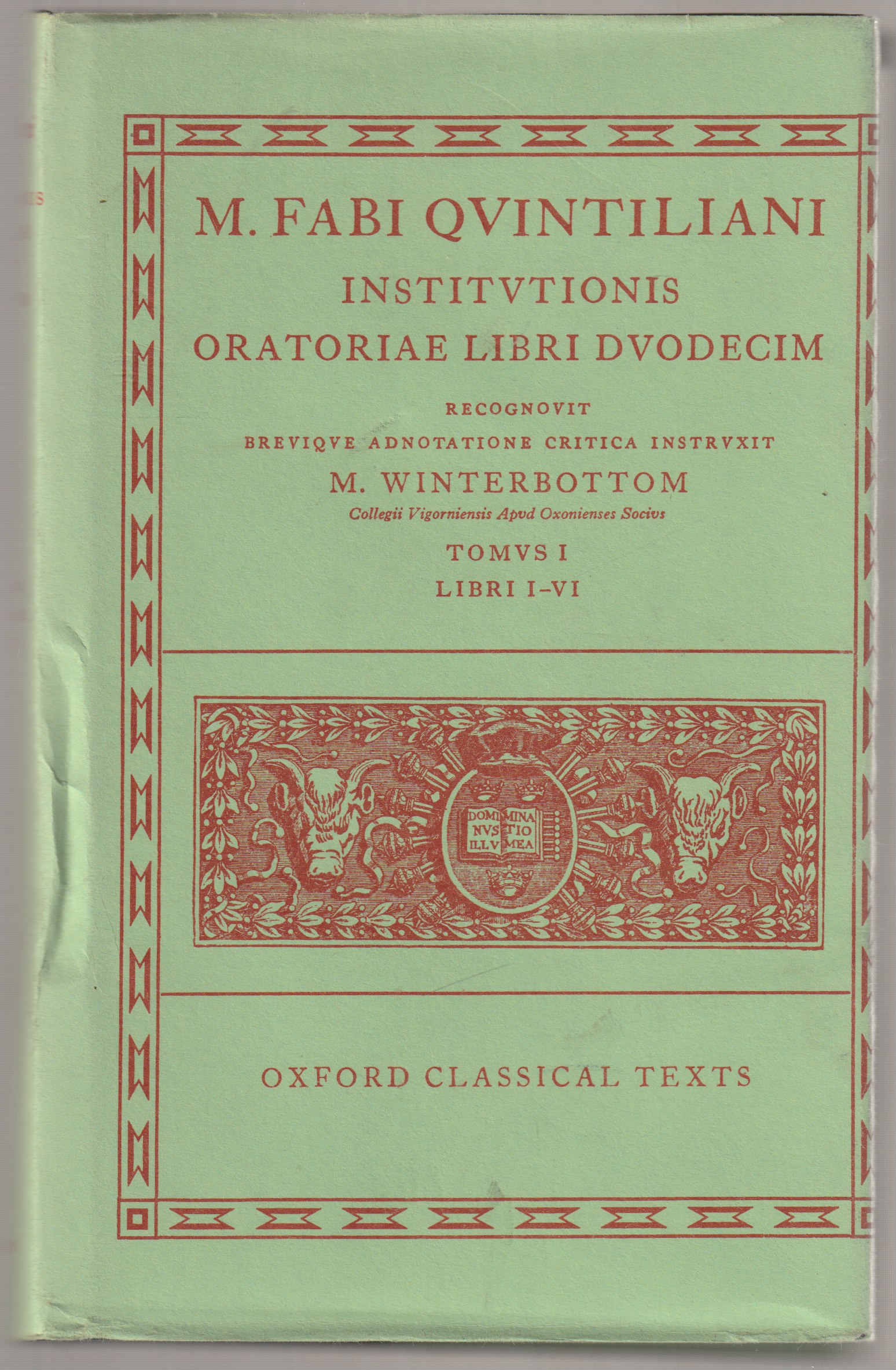 Institutionis oratoriae libri duodecim : recognovit brevique adnotatione critica instruxit., 1