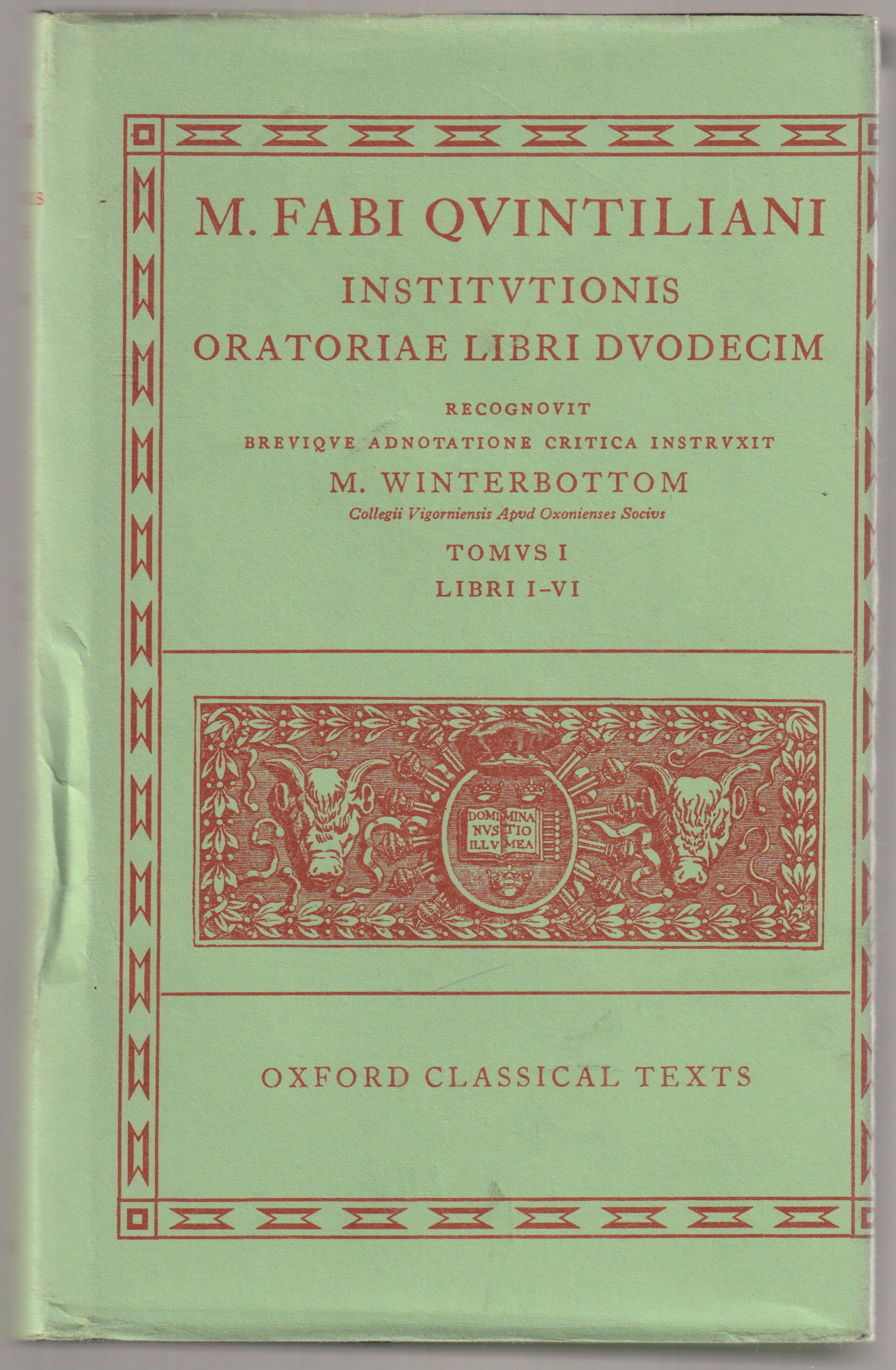 Institutionis oratoriae libri duodecim : recognovit brevique adnotatione critica instruxit., 1 Institutionis oratoriae libri duodecim : recognovit brevique adnotatione critica instruxit., 1