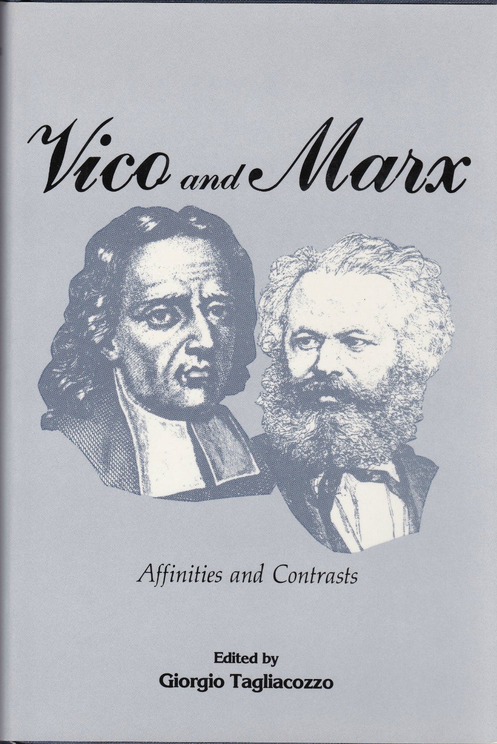 Vico and Marx, affinities and contrasts.