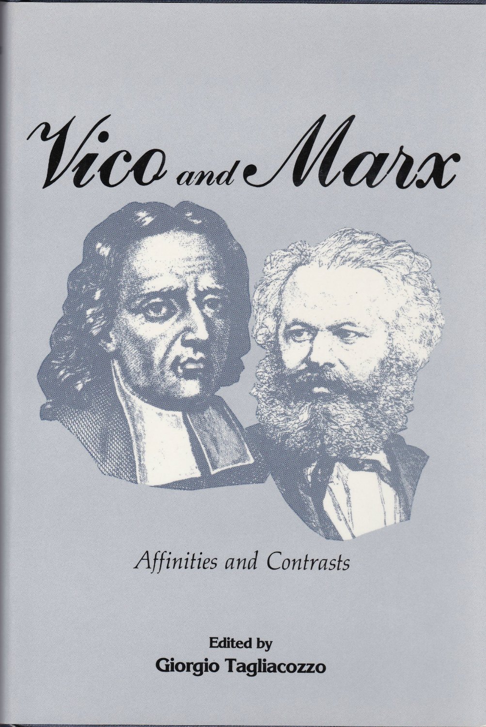 Vico and Marx, affinities and contrasts. Vico and Marx, affinities and contrasts.