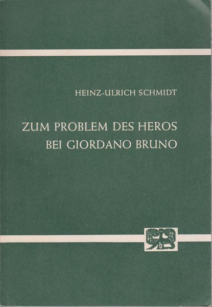 Zum Problem des Heros bei Giordano Bruno Zum Problem des Heros bei Giordano Bruno