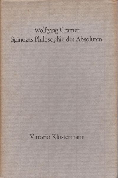 Spinozas Philosophie des Absoluten Spinozas Philosophie des Absoluten
