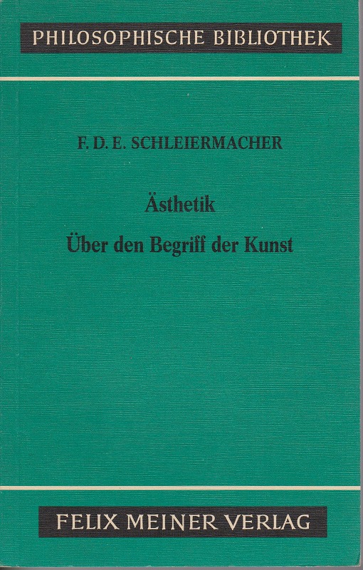 Asthetik (1819/25) ; uber den Begriff der Kunst (1831/32) Asthetik (1819/25) ; uber den Begriff der Kunst (1831/32)