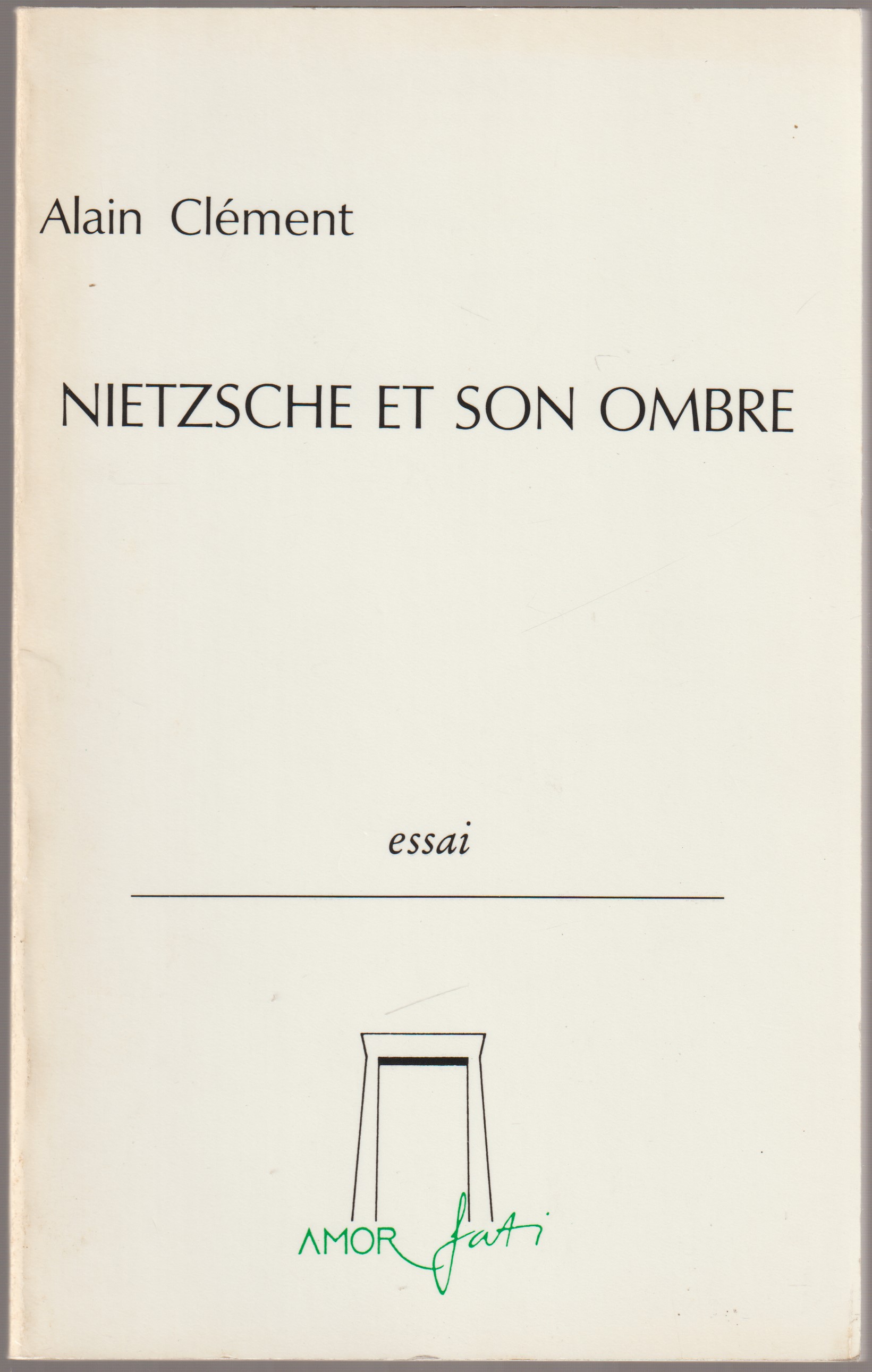 Nietzsche et son ombre : essai Nietzsche et son ombre : essai