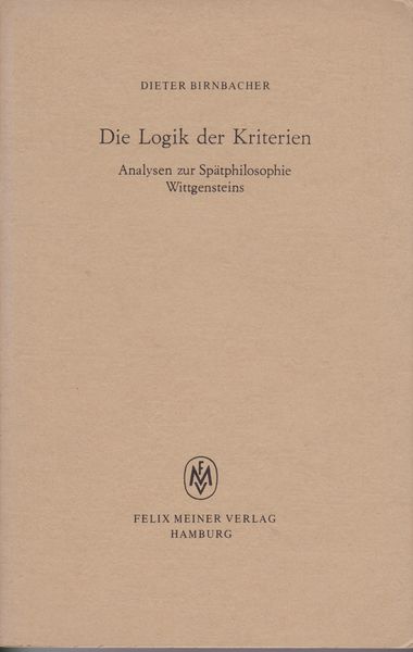 Die Logik der Kriterien : Analysen zur Spatphilosophie Wittgensteins