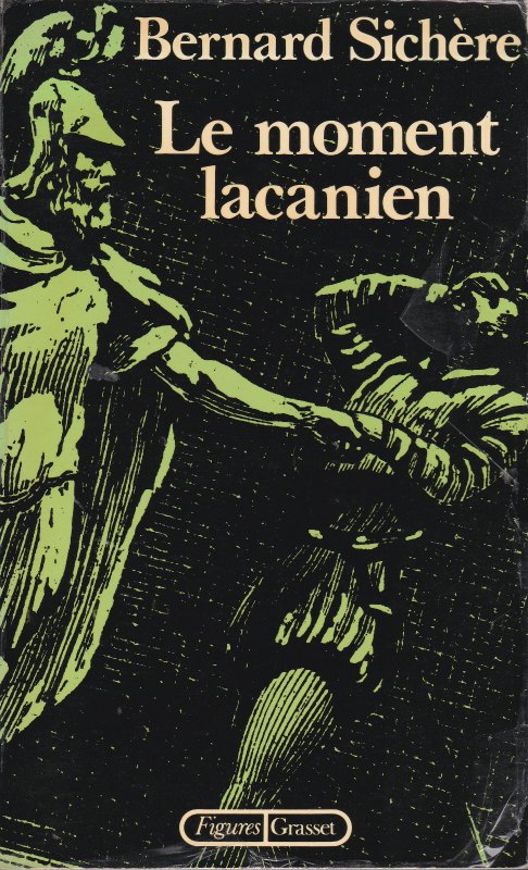 Le moment lacanien. Le moment lacanien.