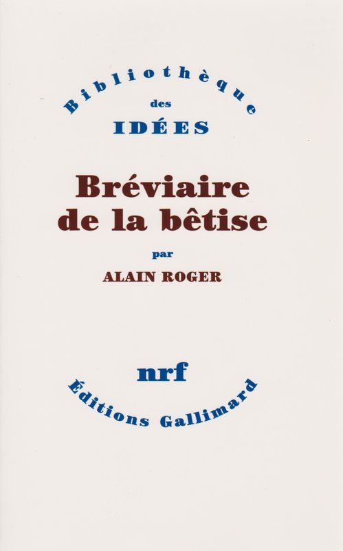 Breviaire de la betise. Breviaire de la betise.