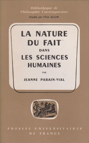 La nature du fait dans les sciences humaines La nature du fait dans les sciences humaines