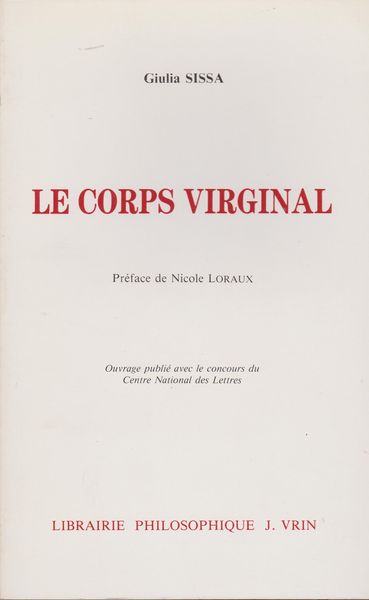 Le corps virginal : la virginite feminine en Grece ancienne Le corps virginal : la virginite feminine en Grece ancienne