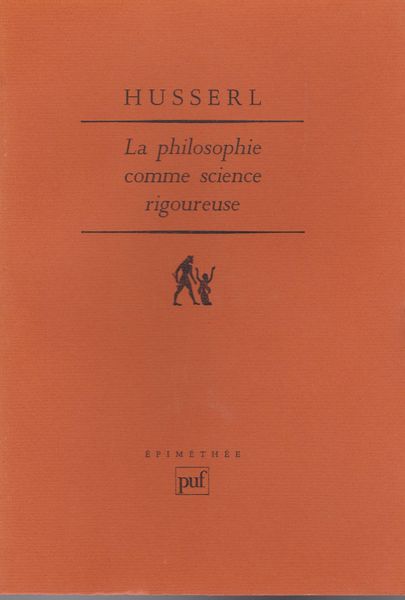 La philosophie comme science rigoureuse La philosophie comme science rigoureuse