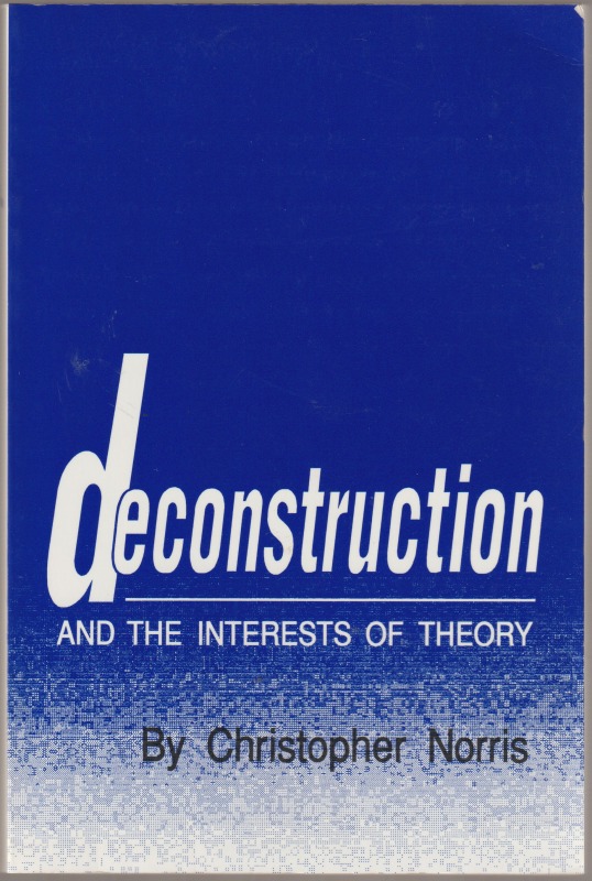 Deconstruction and the interests of theory