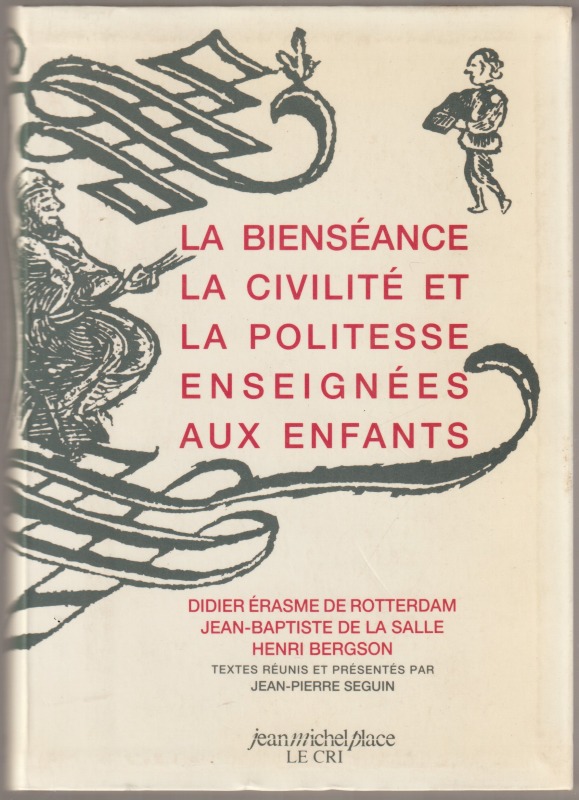 La Bienseance, la civite et la politesse enseignees aux enfants.