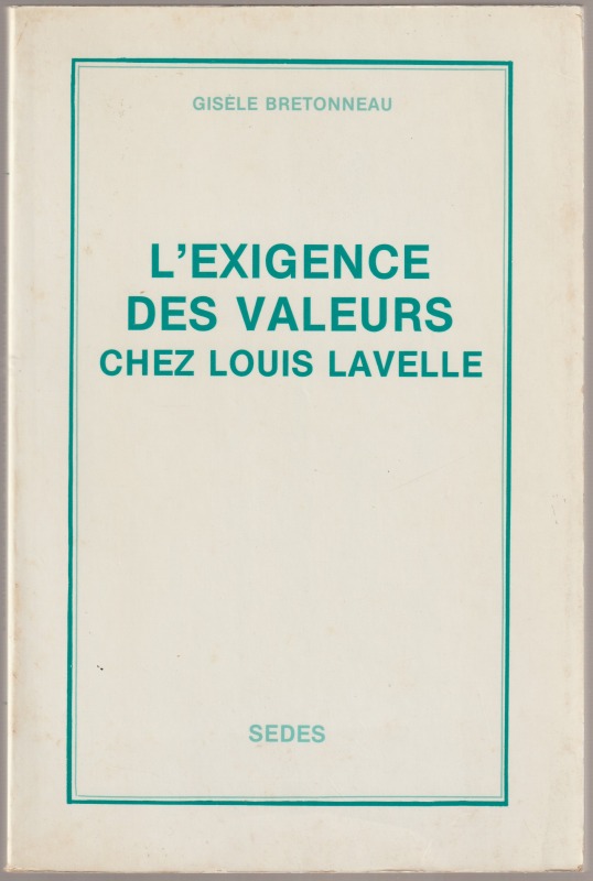 L'exigence des valeurs chez Louis Lavelle. L'exigence des valeurs chez Louis Lavelle.