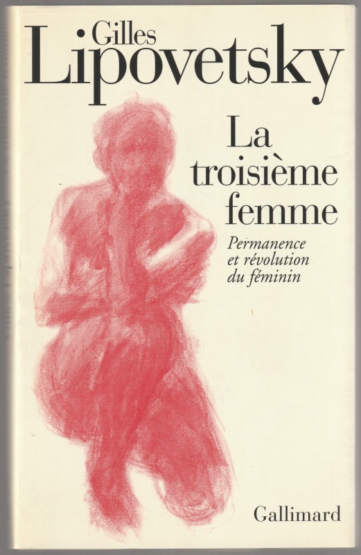 La troisieme femme : permanence et revolution du feminin.