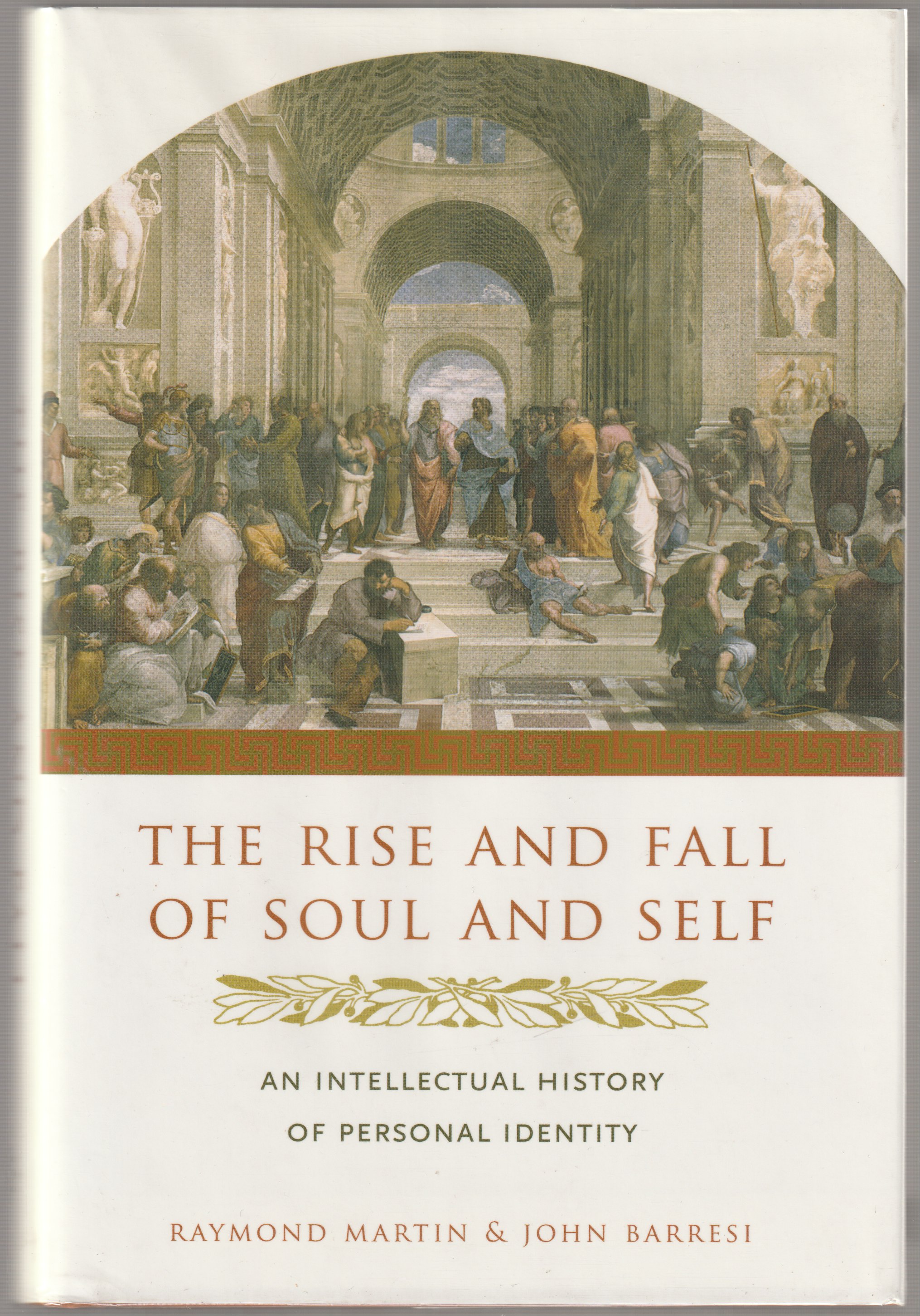 The rise and fall of soul and self : an intellectual history of personal identity.