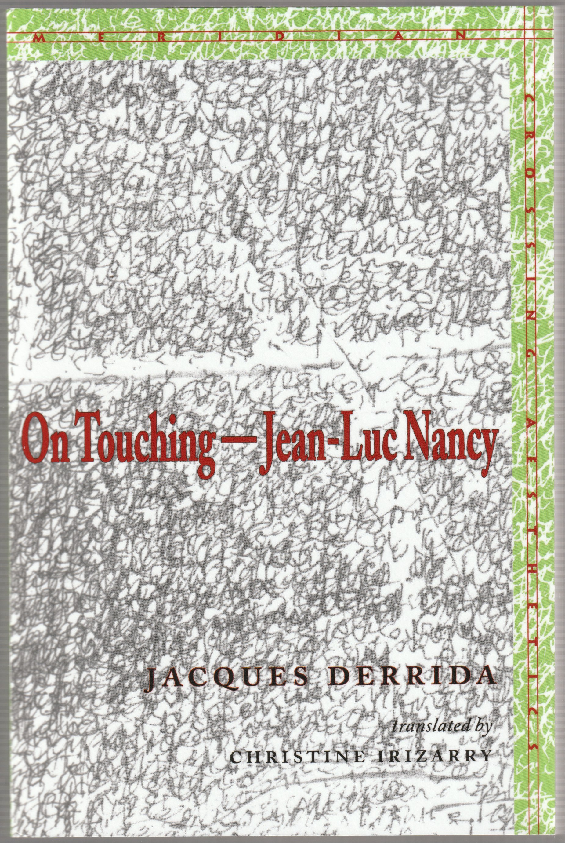 On touching, Jean-Luc Nancy