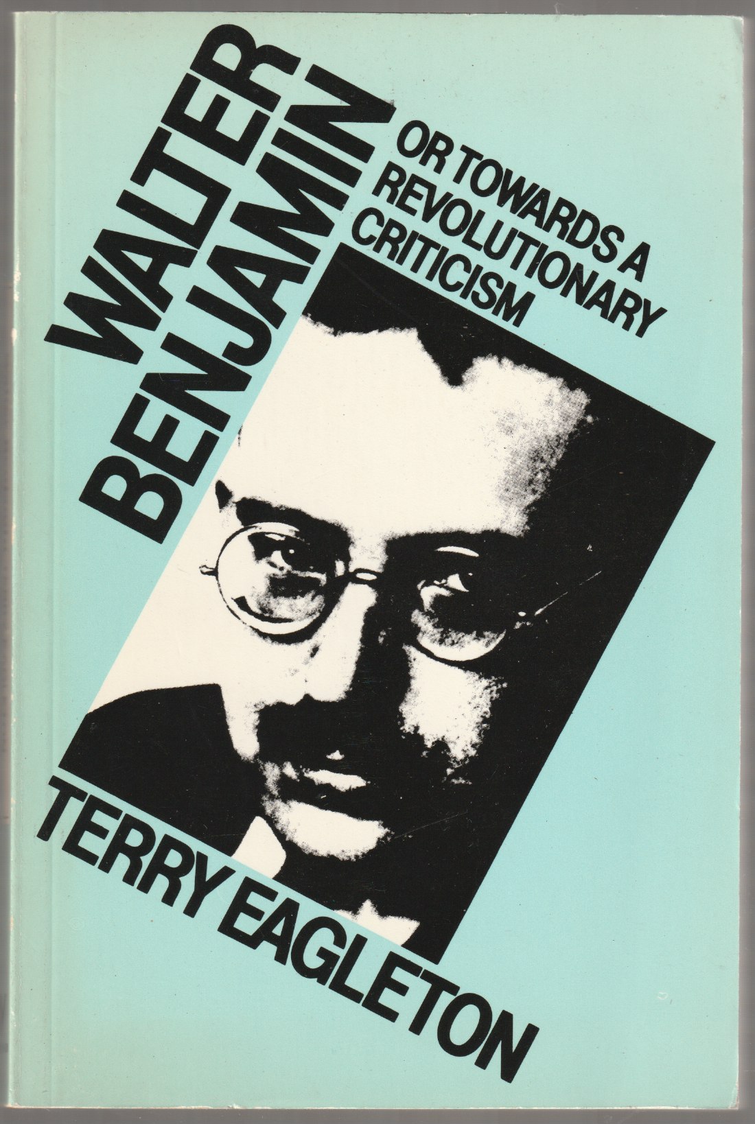 Walter Benjamin, or, Towards a revolutionary criticism Walter Benjamin, or, Towards a revolutionary criticism