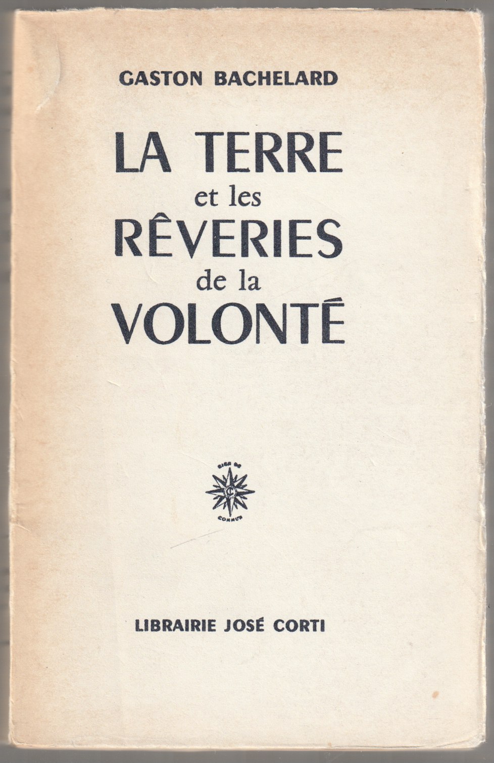 La terre et les reveries de la volonte La terre et les reveries de la volonte