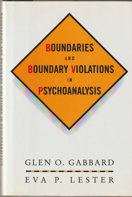Boundaries and boundary violations in psychoanalysis Boundaries and boundary violations in psychoanalysis