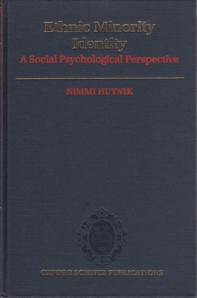 Ethnic minority identity : a social psychological perspective Ethnic minority identity : a social psychological perspective