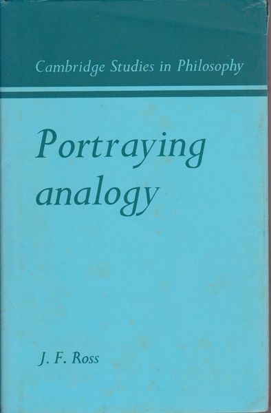 Portraying analogy. (Cambridge studies in philosophy) Portraying analogy. (Cambridge studies in philosophy)