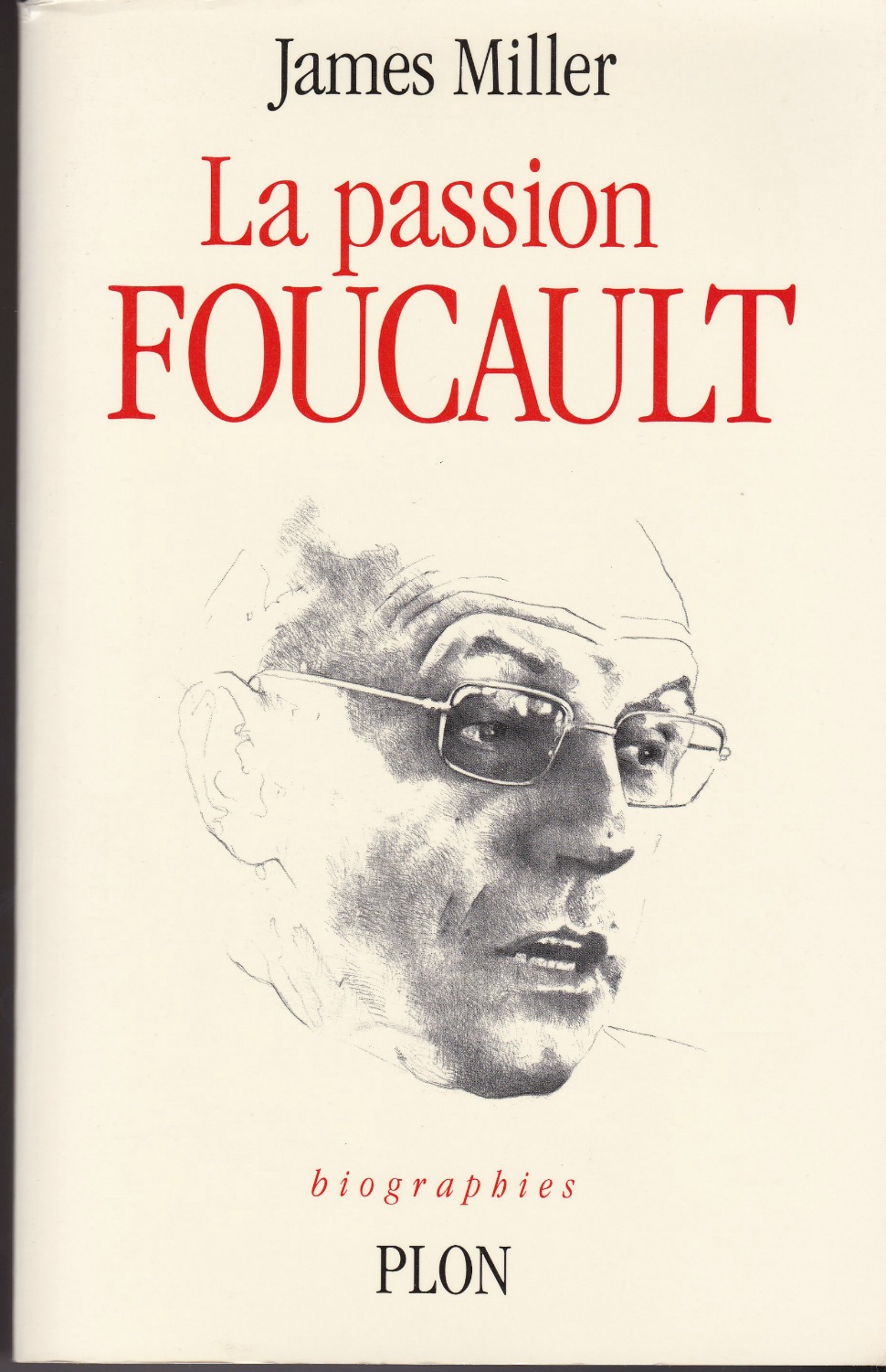 La passion Foucault. La passion Foucault.