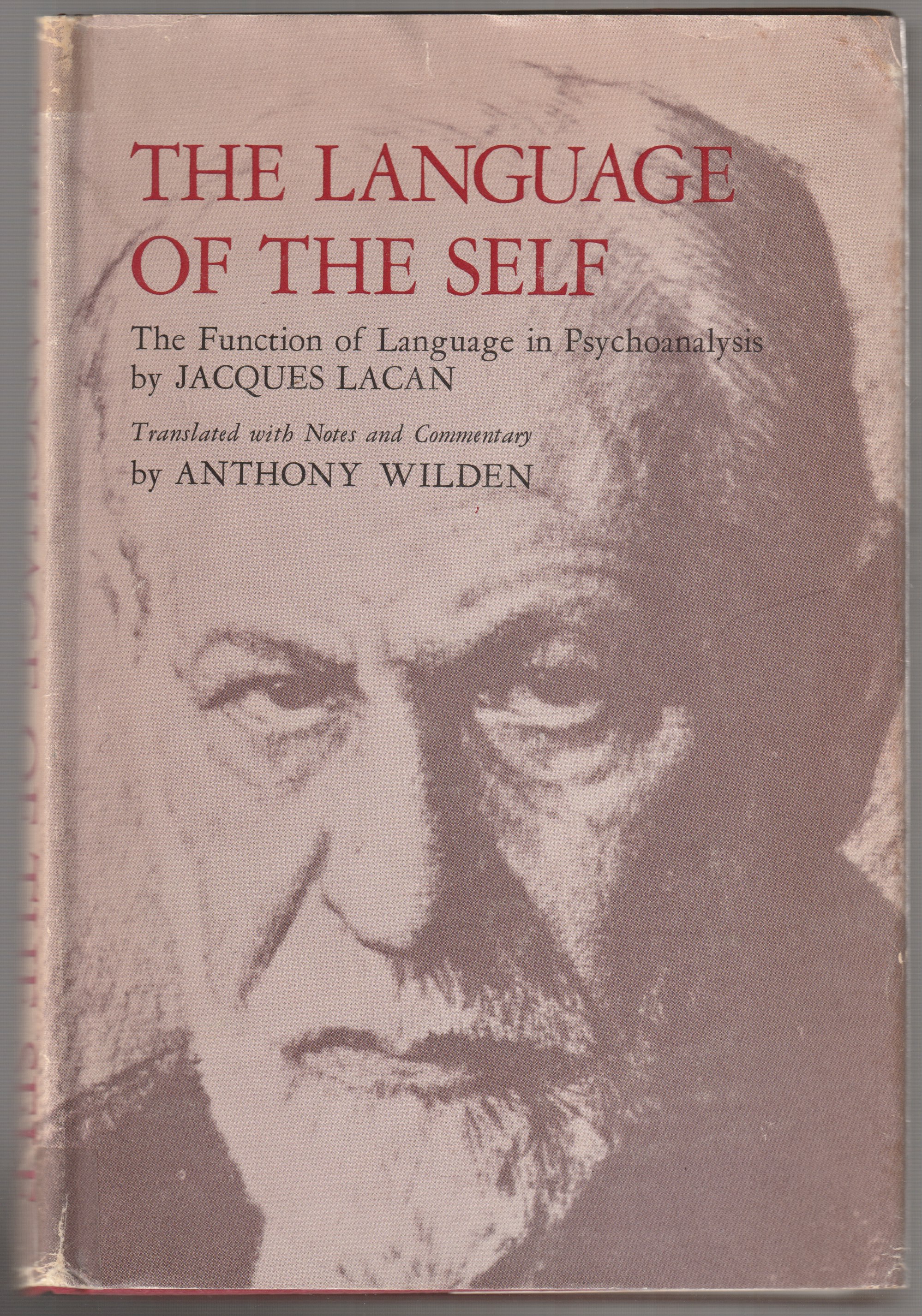 The language of the self : the function of language in psychoanalysis.