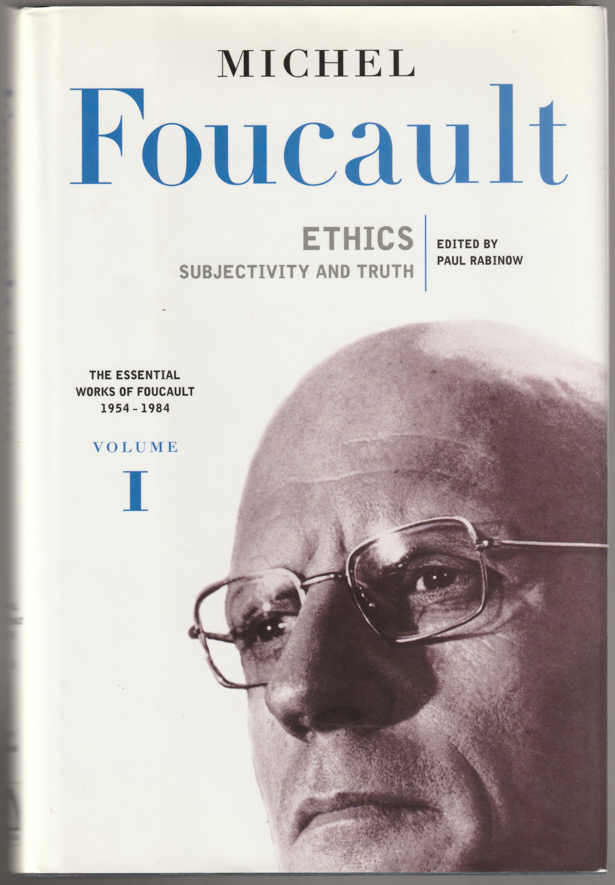 Ethics : subjectivity and truth. Ethics : subjectivity and truth.