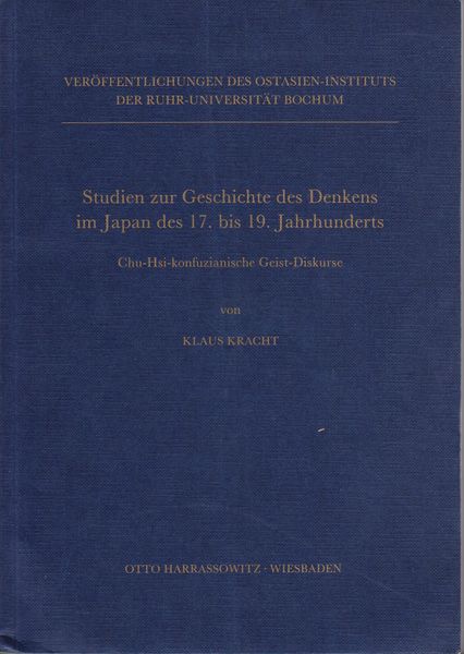 Studien zur Geschichte des Denkens im Japan des 17. bis 19. Jahrhunderts : Chu-Hsi-konfuzianische Geist-Diskurse